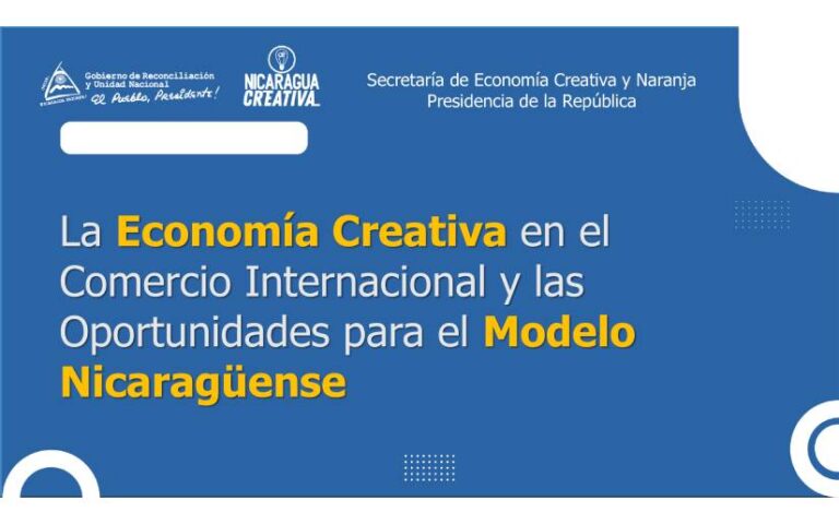 Economía Creativa en el Comercio Internacional y Oportunidades para el Modelo Nicaragüense
