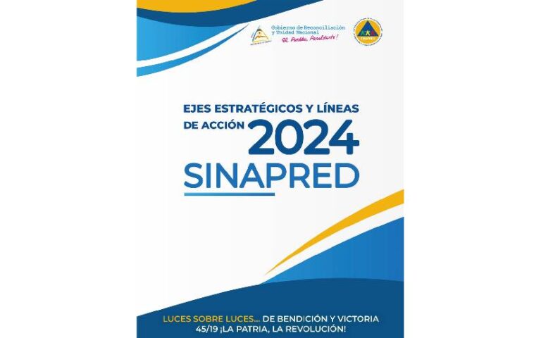 Conozca los ejes estratégicos y lineas de acción del Sinapred del año 2024