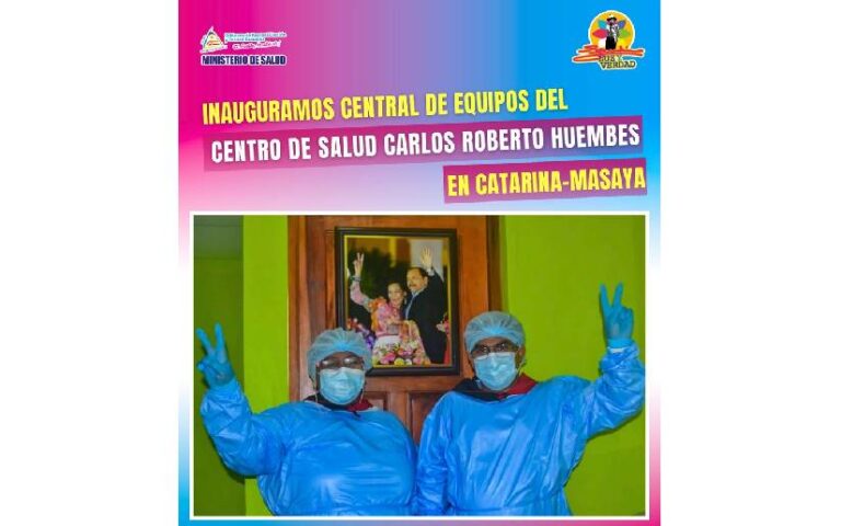 Inauguramos la Central de Equipos del Centro de Salud Carlos Roberto Huembes en Catarina